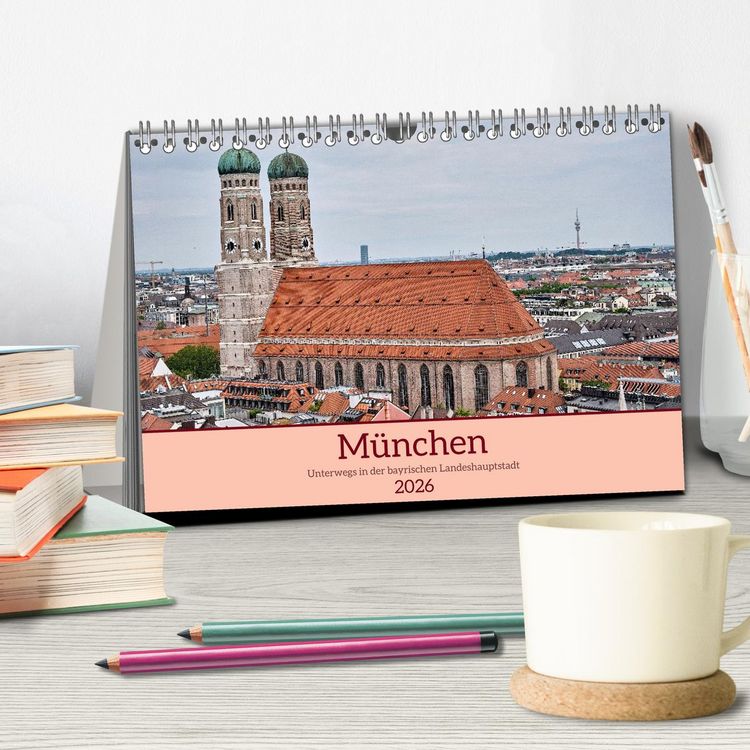 Produktbild: M&uuml;nchen - Unterwegs in der bayrischen Landeshauptstadt (Tischkalender 2026 DIN A5 quer), CALVENDO Monatskalender