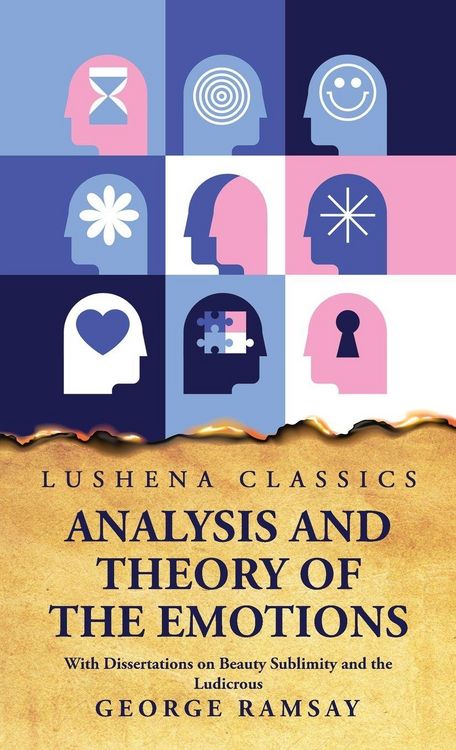 Produktbild: Analysis and Theory of the Emotions With Dissertations on Beauty Sublimity and the Ludicrous