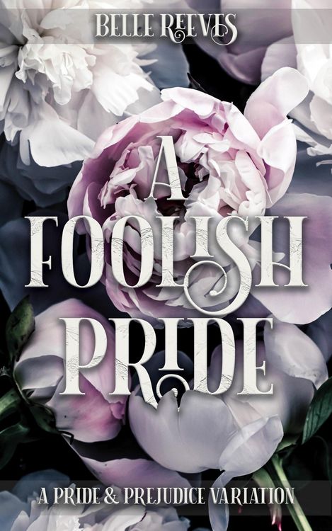 Produktbild: A Foolish Pride: A Pride and Prejudice Variation