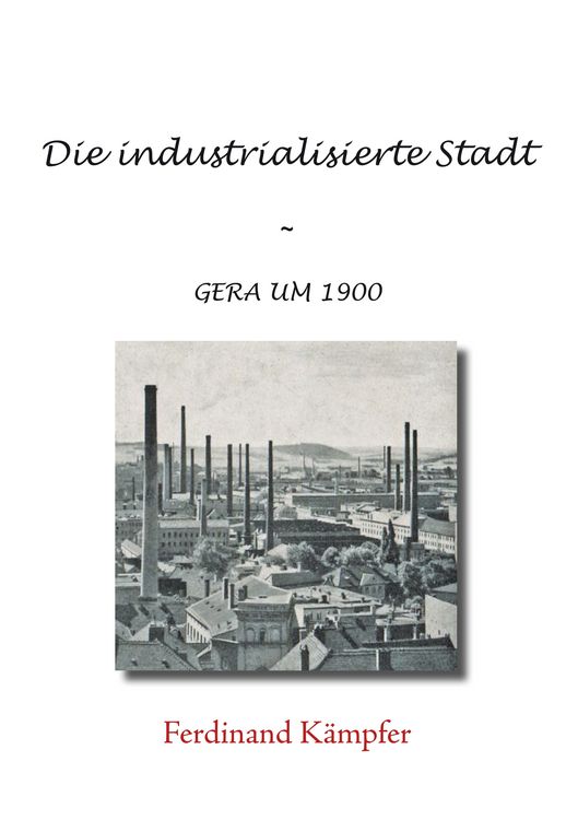 Produktbild: Die industrialisierte Stadt