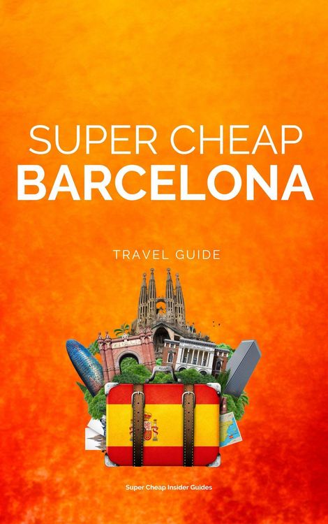 Produktbild: Super Cheap Barcelona (Super Cheap Travel Guide 2023)