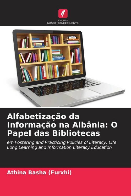 Produktbild: Alfabetiza&ccedil;&atilde;o da Informa&ccedil;&atilde;o na Alb&acirc;nia: O Papel das Bibliotecas