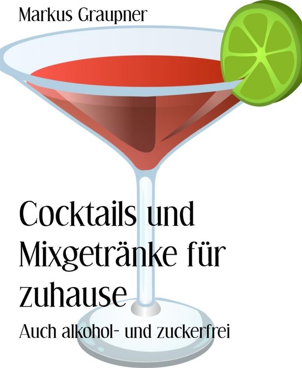 Produktbild: Cocktails und Mixgetr&auml;nke f&uuml;r zuhause