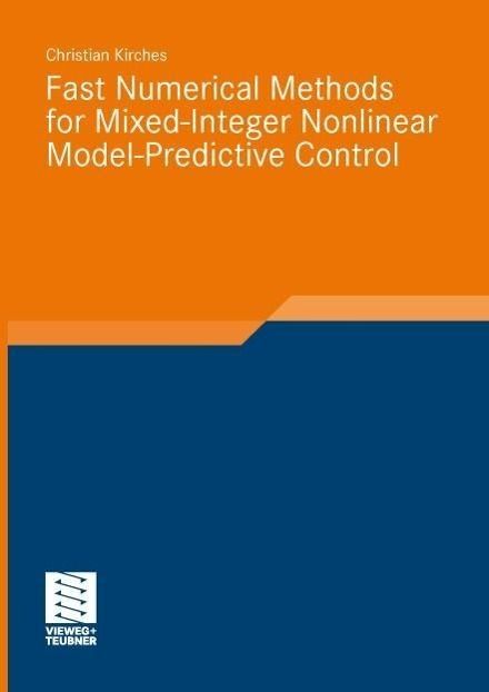 Produktbild: Fast Numerical Methods for Mixed-Integer Nonlinear Model-Predictive Control