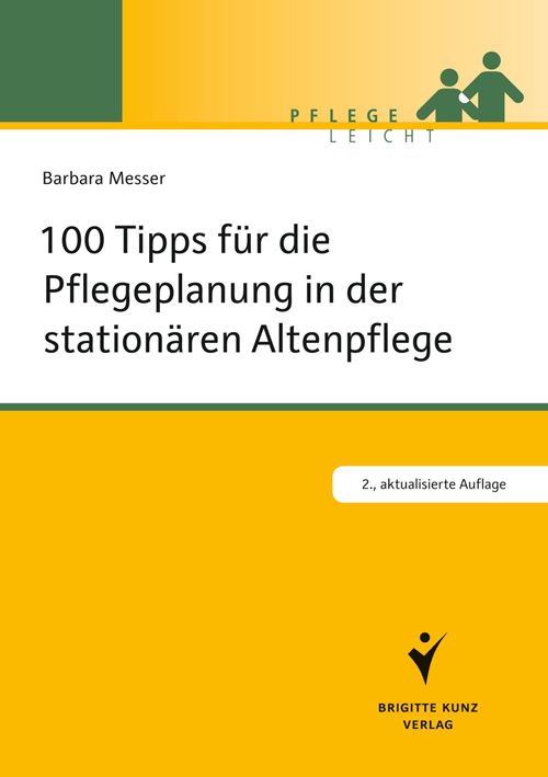 Produktbild: 100 Tipps f&uuml;r die Pflegeplanung in der station&auml;ren Altenpflege