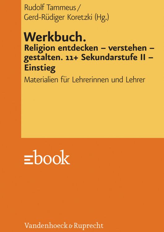 Produktbild: Werkbuch. Religion entdecken - verstehen - gestalten. 11+