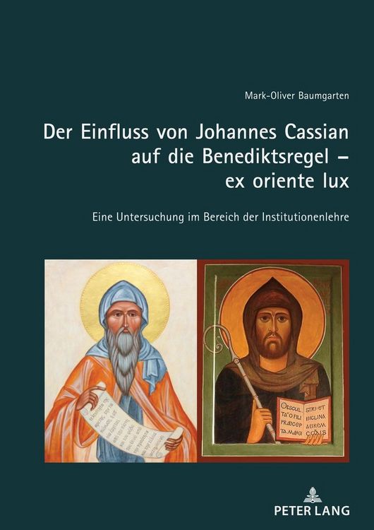Produktbild: Der Einfluss von Johannes Cassian auf die Benediktsregel - ex oriente lux