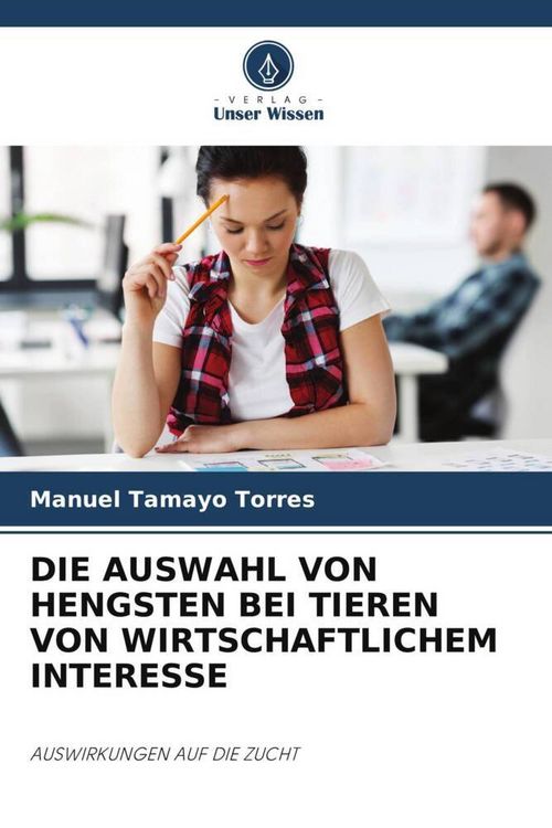 Produktbild: Die Auswahl von Hengsten bei Nutztiere von Wirtschaftlichem Interesse