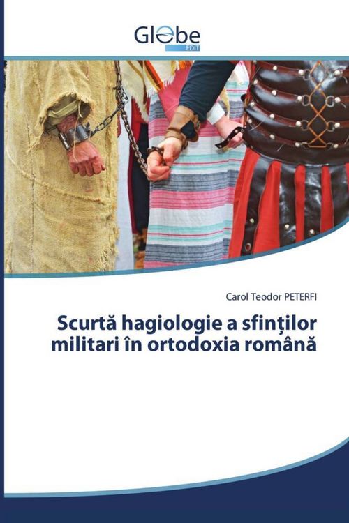 Produktbild: Scurt&iquest; hagiologie a sfin&iquest;ilor militari &icirc;n ortodoxia rom&acirc;n&iquest;