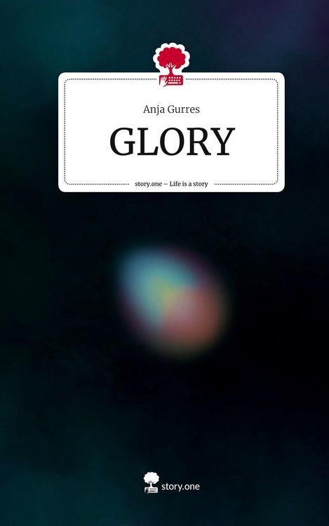 Produktbild: GLORY. Life is a Story - story.one