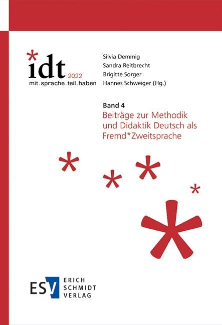 Produktbild: IDT 2022: *mit.sprache.teil.haben - - Band 4: Beitr&auml;ge zur Methodik und Didaktik Deutsch als Fremd*Zweitsprache