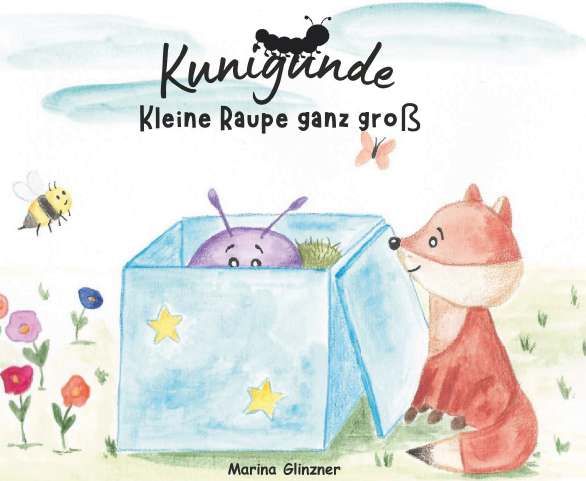 Produktbild: Kunigunde - Kleine Raupe ganz gro&szlig;