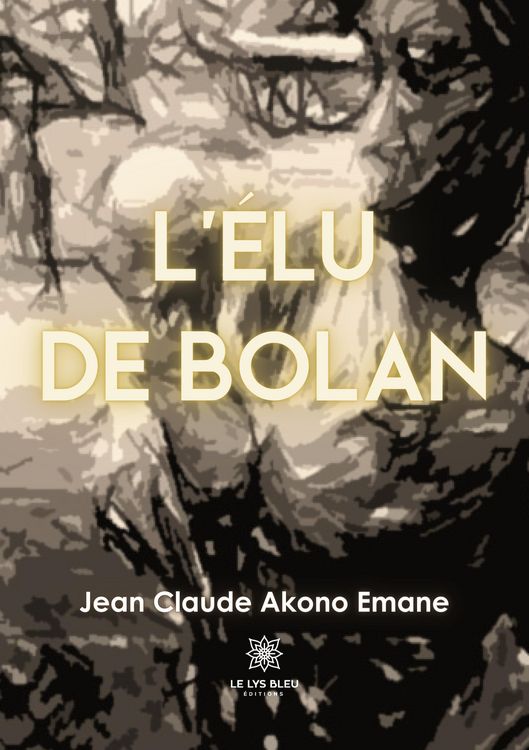 Produktbild: Jean Claude Akono Emane: L'&eacute;lu de Bolan