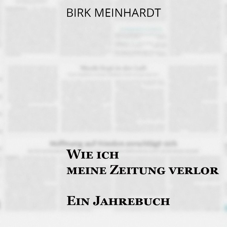 Produktbild: Wie ich meine Zeitung verlor