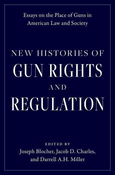 Produktbild: New Histories of Gun Rights and Regulation