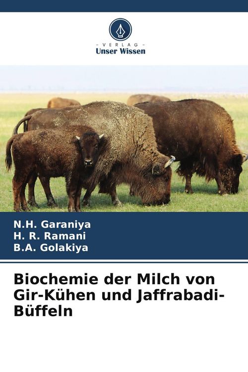 Produktbild: Biochemie der Milch von Gir-K&uuml;hen und Jaffrabadi-B&uuml;ffeln