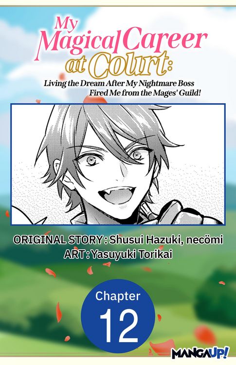 Produktbild: My Magical Career at Court: Living the Dream After My Nightmare Boss Fired Me from the Mages' Guild! #012