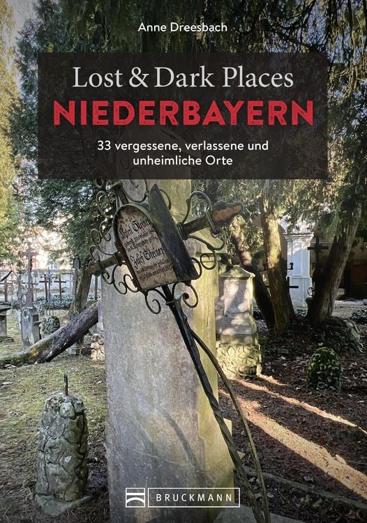 Produktbild: Lost & Dark Places Niederbayern
