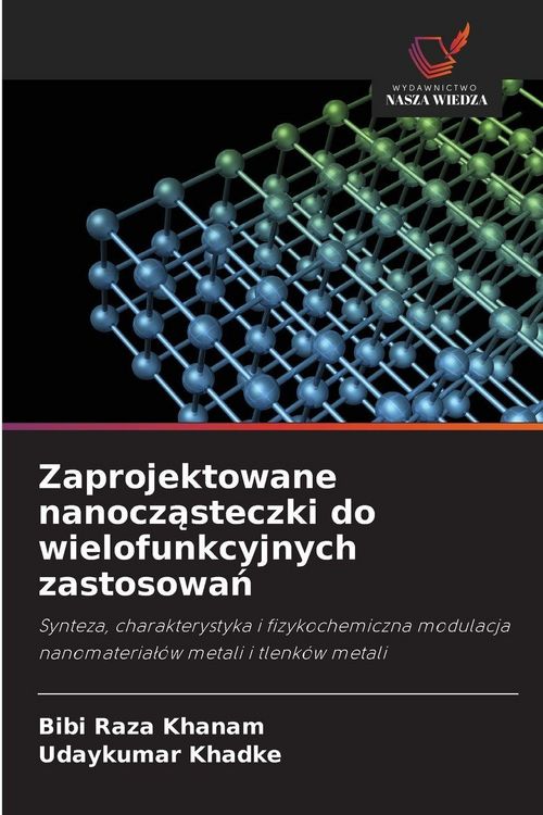Produktbild: Zaprojektowane nanocz&iquest;steczki do wielofunkcyjnych zastosowa&iquest;