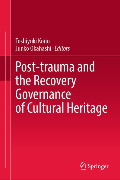 Produktbild: Post-trauma and the Recovery Governance of Cultural Heritage
