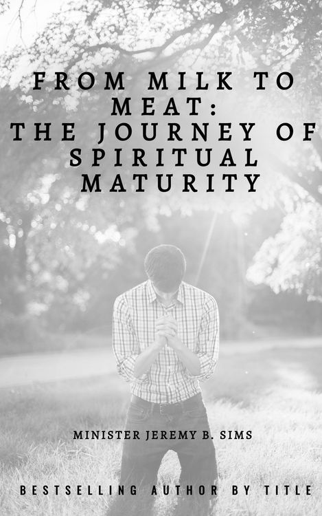 Produktbild: From Milk to Meat: The Journey of Spiritual Maturity