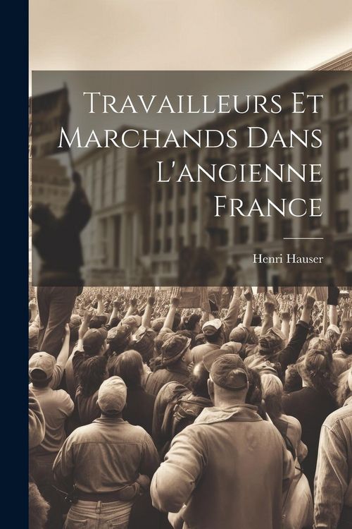 Produktbild: Travailleurs et marchands dans l'ancienne France