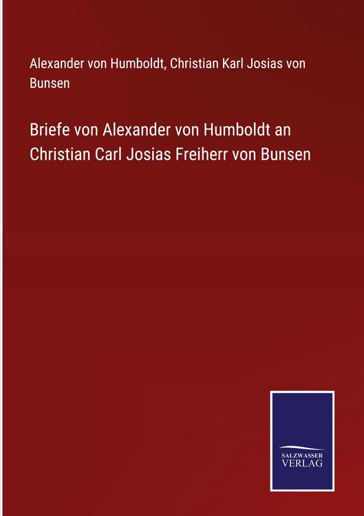 Produktbild: Briefe von Alexander von Humboldt an Christian Carl Josias Freiherr von Bunsen