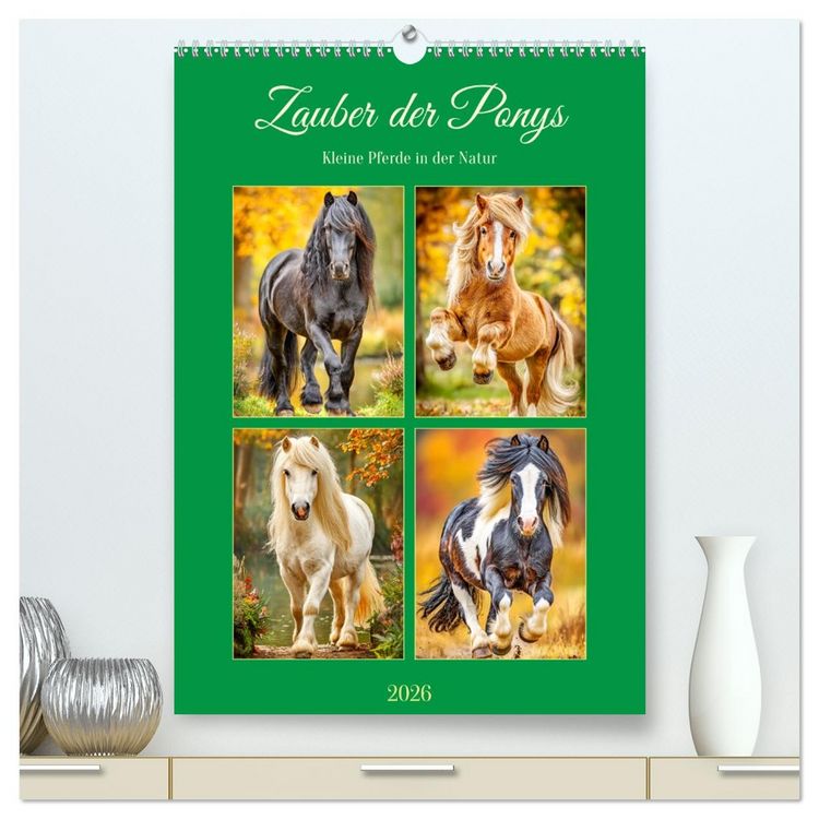 Produktbild: Zauber der Ponys. Kleine Pferde in der Natur (hochwertiger Premium Wandkalender 2026 DIN A2 hoch), Kunstdruck in Hochglanz