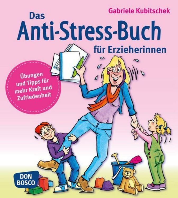 Produktbild: Das Anti-Stress-Buch f&uuml;r Erzieherinnen