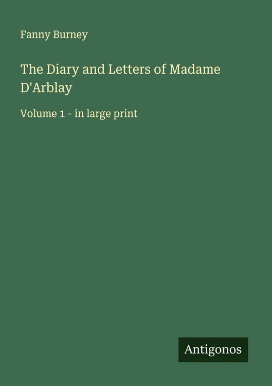 Produktbild: The Diary and Letters of Madame D'Arblay