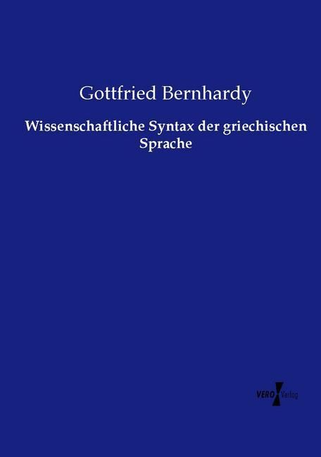 Produktbild: Wissenschaftliche Syntax der griechischen Sprache