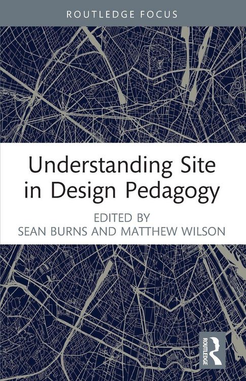 Produktbild: Understanding Site in Design Pedagogy