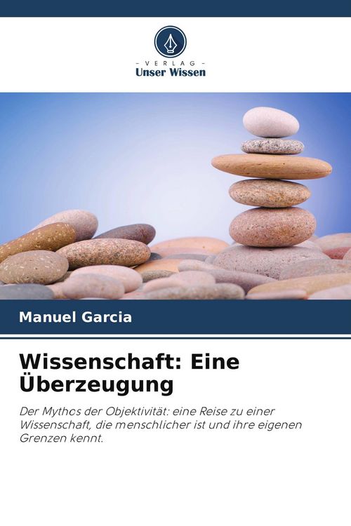 Produktbild: Wissenschaft: Eine &Uuml;berzeugung