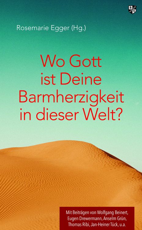 Produktbild: Wo Gott ist Deine Barmherzigkeit in dieser Welt?