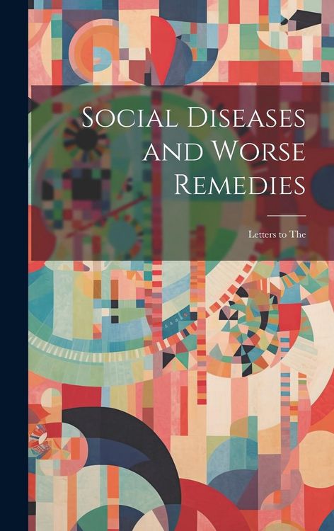 Produktbild: Social Diseases and Worse Remedies