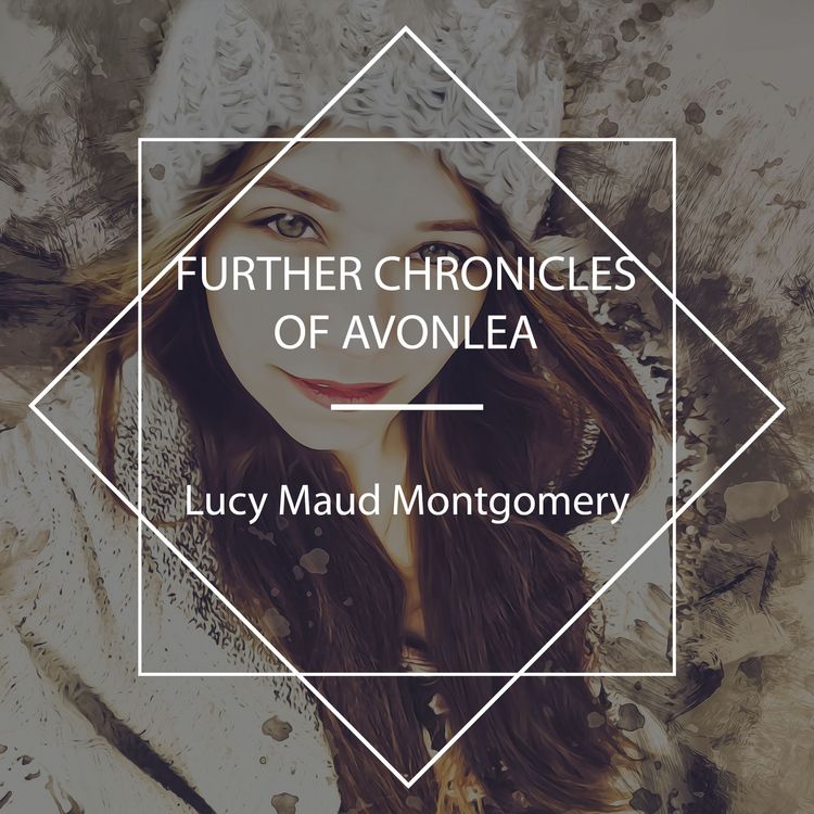Produktbild: Further Chronicles of Avonlea
