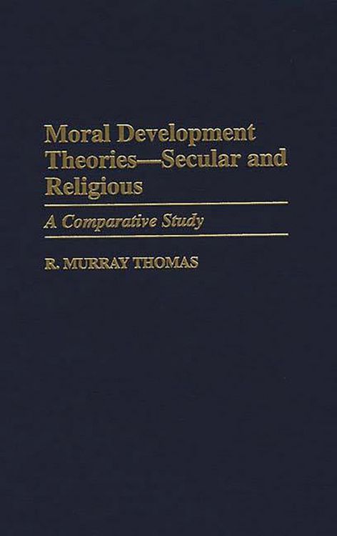 Produktbild: Moral Development Theories -- Secular and Religious