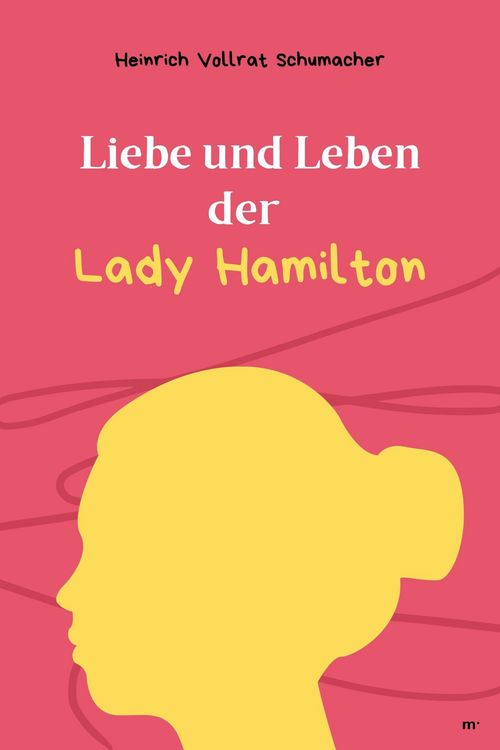 Produktbild: Liebe und Leben der Lady Hamilton