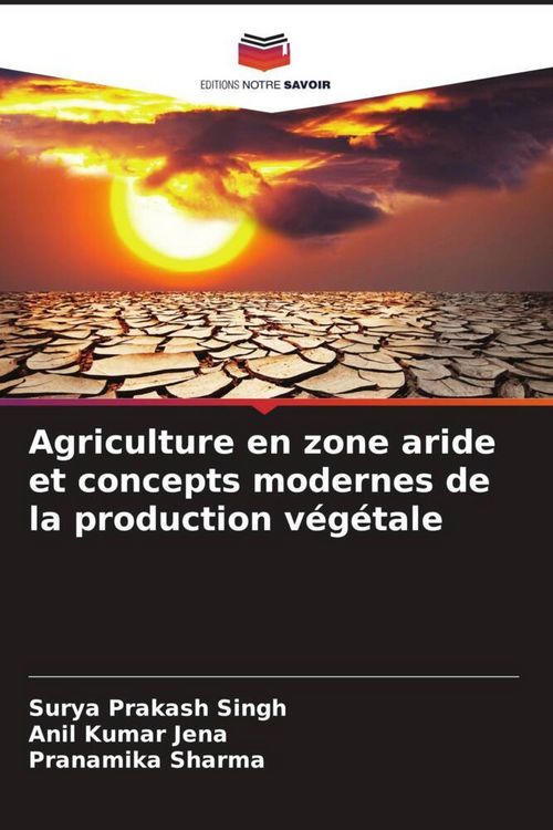 Produktbild: Agriculture en zone aride et concepts modernes de la production v&eacute;g&eacute;tale