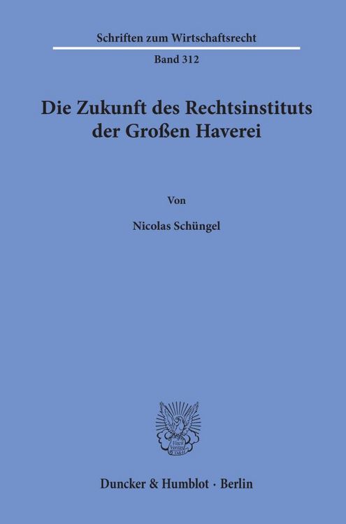 Produktbild: Die Zukunft des Rechtsinstituts der Gro&szlig;en Haverei.