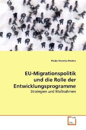 Produktbild: Pereira, P: EU-Migrationspolitik und die Rolle der Entwicklu