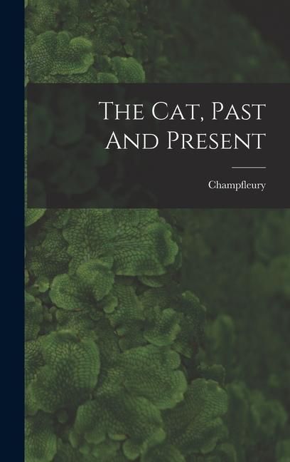 Produktbild: The Cat, Past And Present