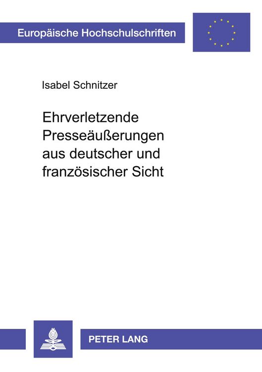 Produktbild: Ehrverletzende Presse&auml;u&szlig;erungen aus deutscher und franz&ouml;sischer Sicht