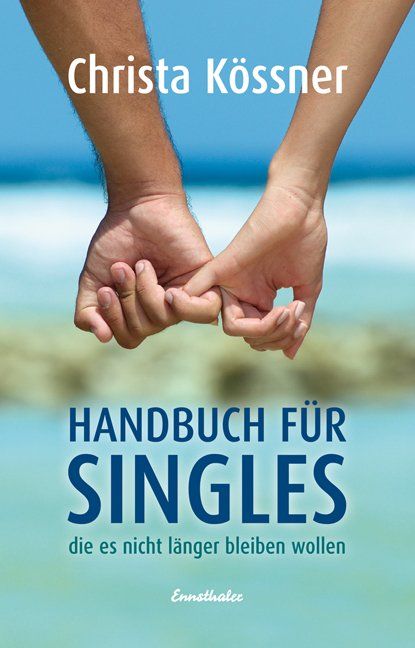 Produktbild: Handbuch f&uuml;r Singles die es nicht l&auml;nger bleiben wollen