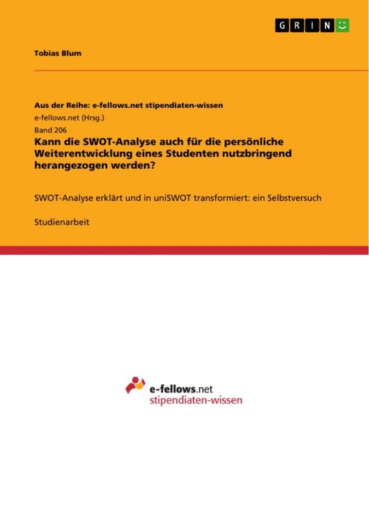 Produktbild: Kann die SWOT-Analyse auch f&uuml;r die pers&ouml;nliche Weiterentwicklung eines Studenten nutzbringend herangezogen werden?