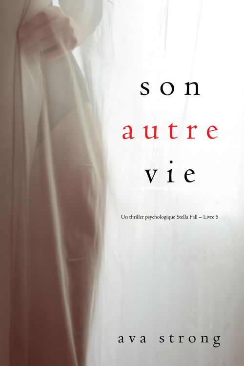 Produktbild: Son autre vie (Un thriller psychologique Stella Fall - Livre 5)