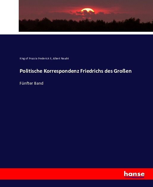 Produktbild: Politische Korrespondenz Friedrichs des Gro&szlig;en
