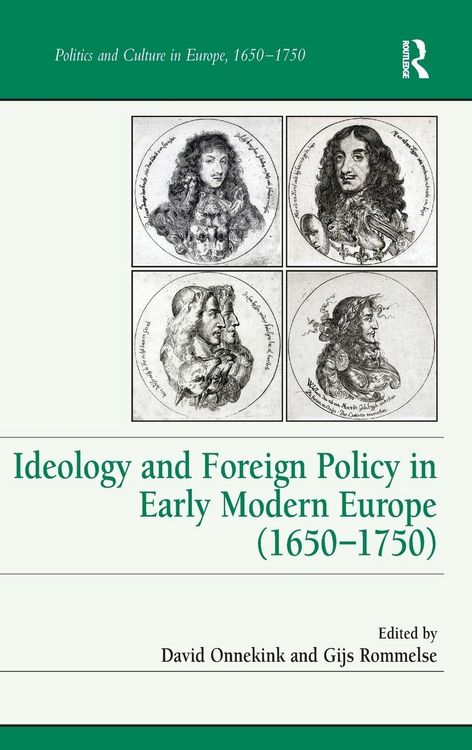Produktbild: Ideology and Foreign Policy in Early Modern Europe (1650-1750)