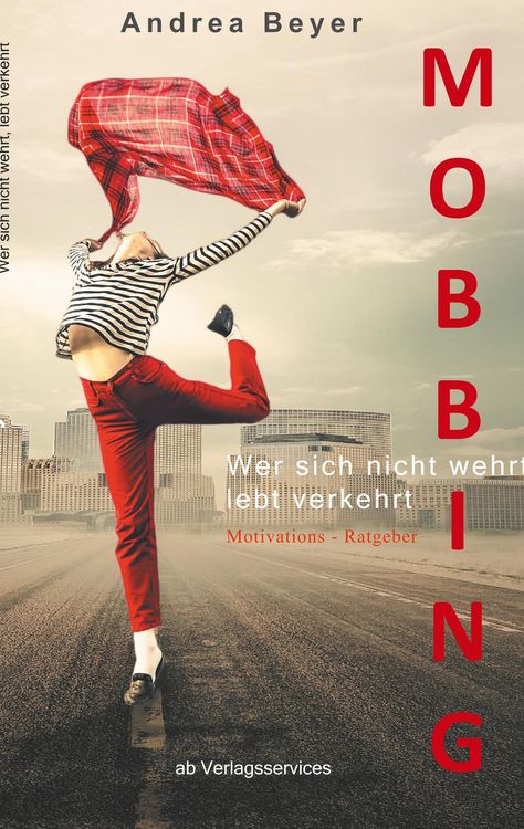 Produktbild: Mobbing? Wer sich nicht wehrt, lebt verkehrt