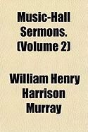 Produktbild: Music-Hall Sermons. (Volume 2)